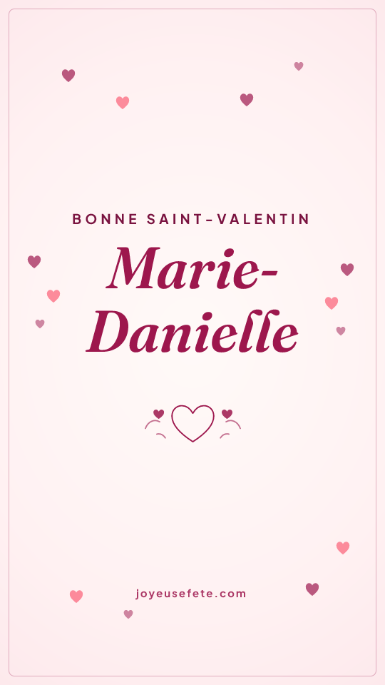 Image « Bonne Saint-Valentin Marie-Danielle » au format story