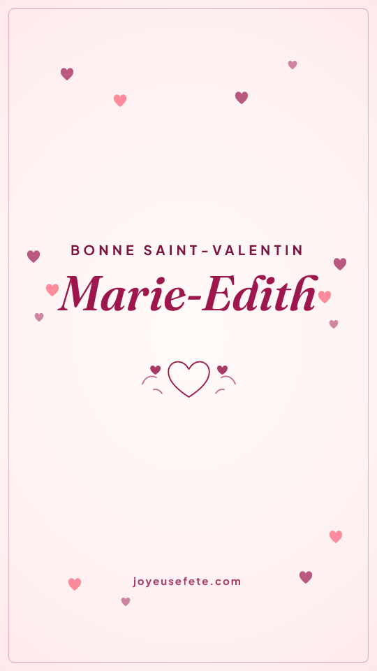 Image « Bonne Saint-Valentin Marie-Edith » au format story