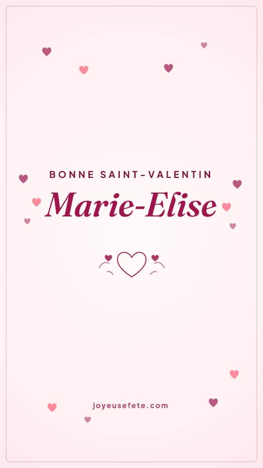 Image « Bonne Saint-Valentin Marie-Elise » au format story