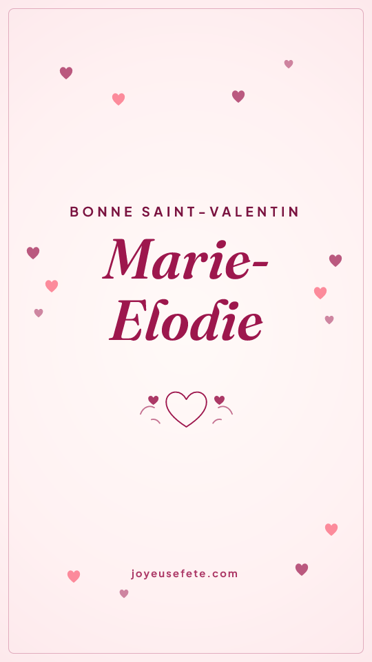 Image « Bonne Saint-Valentin Marie-Elodie » au format story