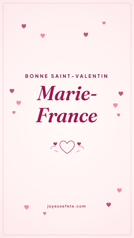 Image « Bonne Saint-Valentin Marie-France » au format story