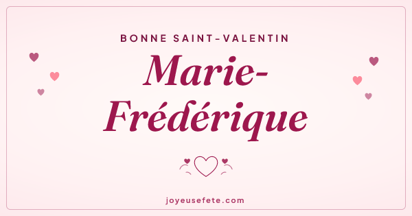 Image « Bonne Saint-Valentin Marie-Frédérique » au format large