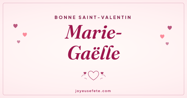 Image « Bonne Saint-Valentin Marie-Gaëlle » au format large
