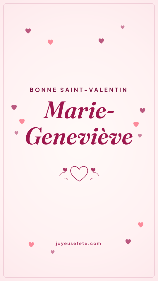 Image « Bonne Saint-Valentin Marie-Geneviève » au format story