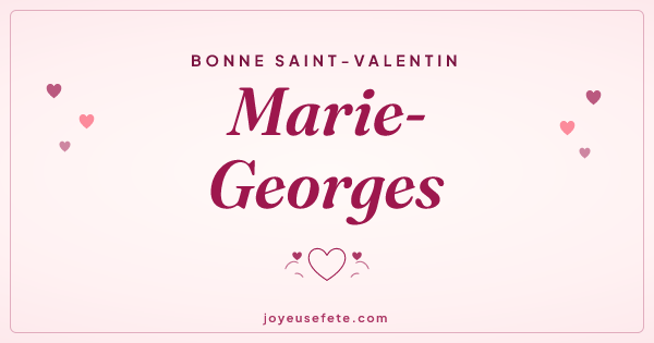 Image « Bonne Saint-Valentin Marie-Georges » au format large