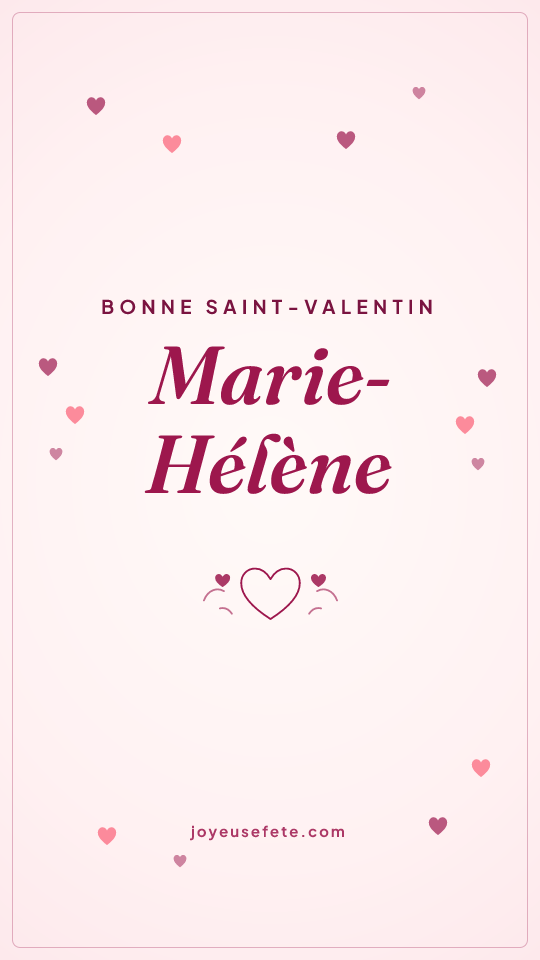 Image « Bonne Saint-Valentin Marie-Hélène » au format story