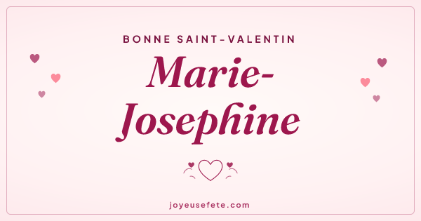 Image « Bonne Saint-Valentin Marie-Josephine » au format large