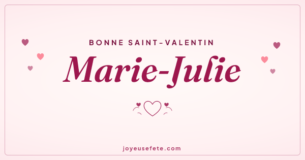 Image « Bonne Saint-Valentin Marie-Julie » au format large