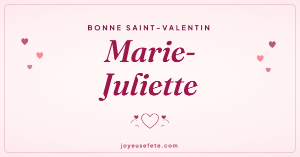 Image « Bonne Saint-Valentin Marie-Juliette » au format large