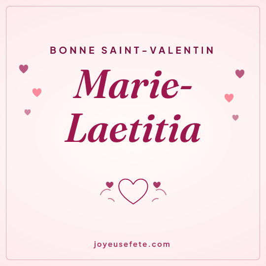 Image carrée « Bonne Saint-Valentin Marie-Laetitia » pour WhatsApp