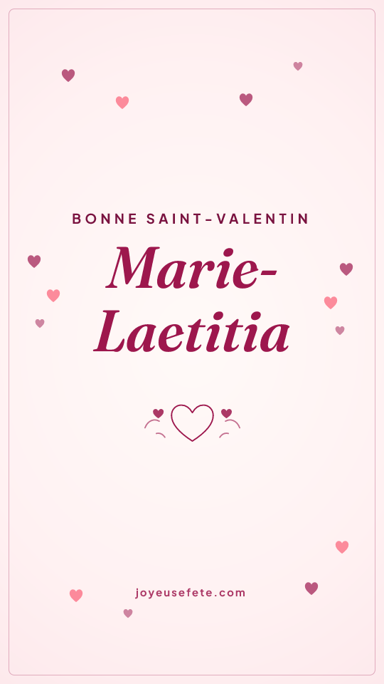 Image « Bonne Saint-Valentin Marie-Laetitia » au format story
