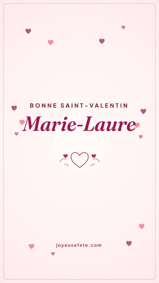 Image « Bonne Saint-Valentin Marie-Laure » au format story