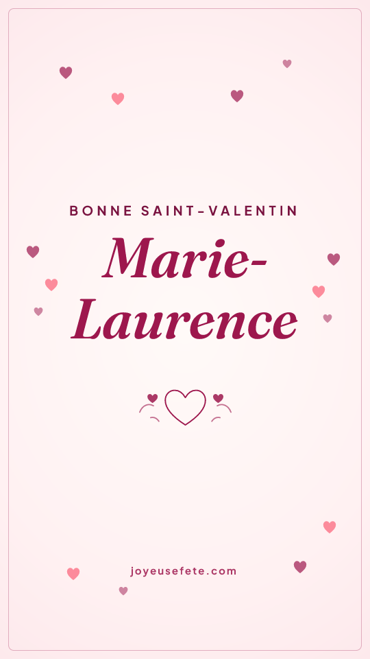 Image « Bonne Saint-Valentin Marie-Laurence » au format story