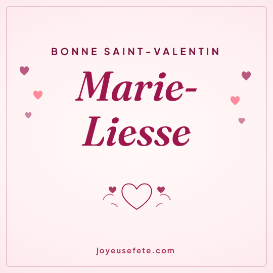 Image carrée « Bonne Saint-Valentin Marie-Liesse » pour WhatsApp