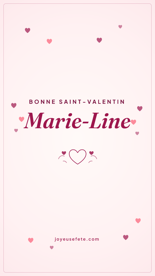 Image « Bonne Saint-Valentin Marie-Line » au format story