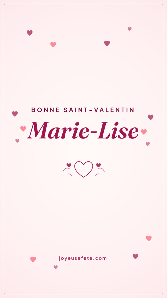 Image « Bonne Saint-Valentin Marie-Lise » au format story