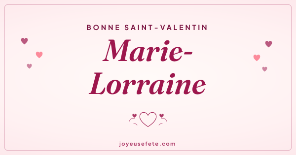Image « Bonne Saint-Valentin Marie-Lorraine » au format large
