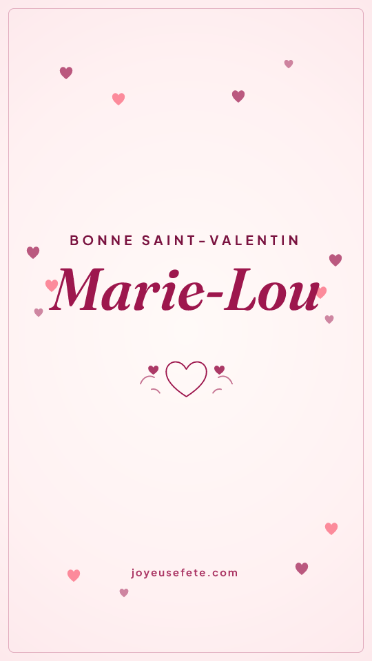 Image « Bonne Saint-Valentin Marie-Lou » au format story