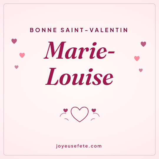 Image carrée « Bonne Saint-Valentin Marie-Louise » pour WhatsApp
