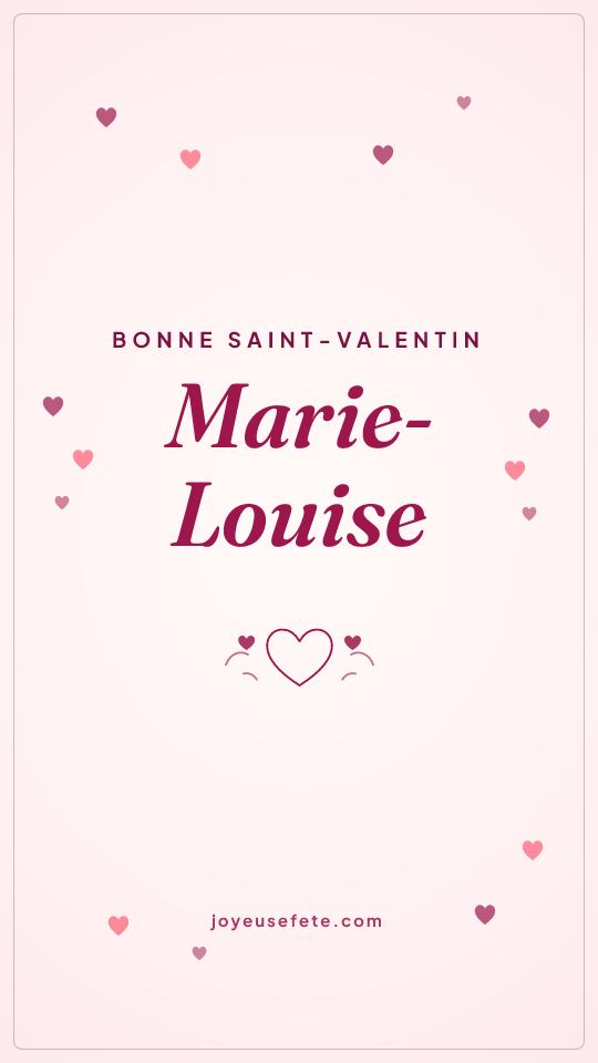 Image « Bonne Saint-Valentin Marie-Louise » au format story