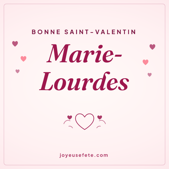 Image carrée « Bonne Saint-Valentin Marie-Lourdes » pour WhatsApp