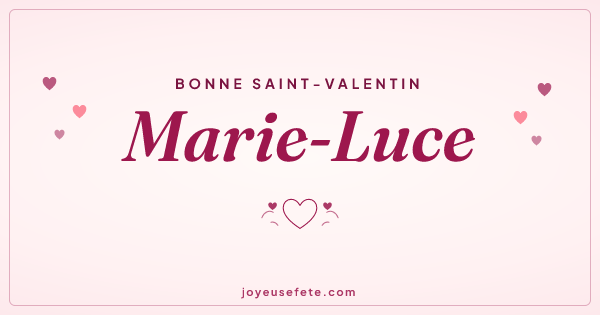 Image « Bonne Saint-Valentin Marie-Luce » au format large