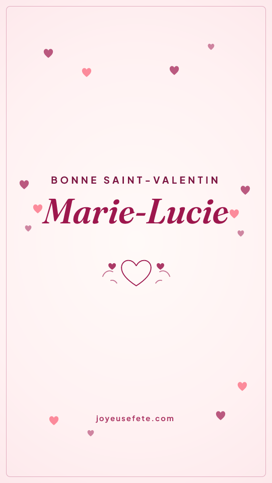 Image « Bonne Saint-Valentin Marie-Lucie » au format story