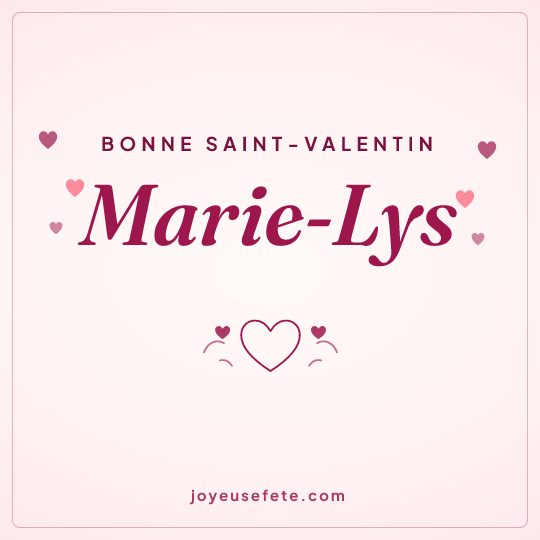 Image carrée « Bonne Saint-Valentin Marie-Lys » pour WhatsApp