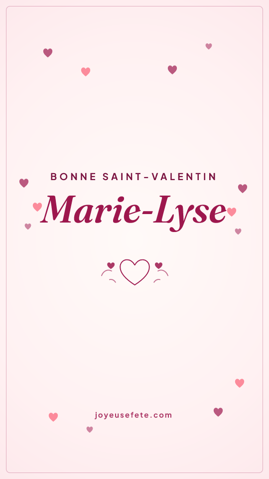Image « Bonne Saint-Valentin Marie-Lyse » au format story