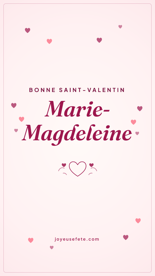 Image « Bonne Saint-Valentin Marie-Magdeleine » au format story