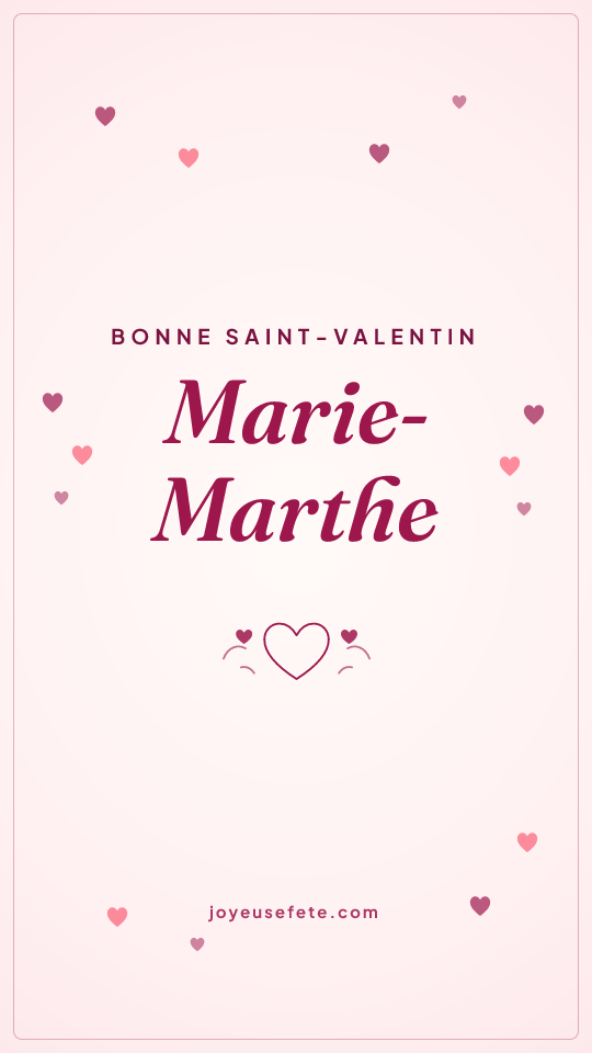 Image « Bonne Saint-Valentin Marie-Marthe » au format story
