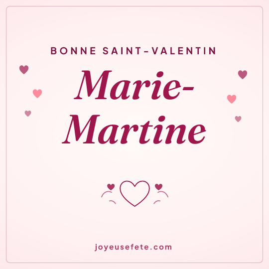 Image carrée « Bonne Saint-Valentin Marie-Martine » pour WhatsApp