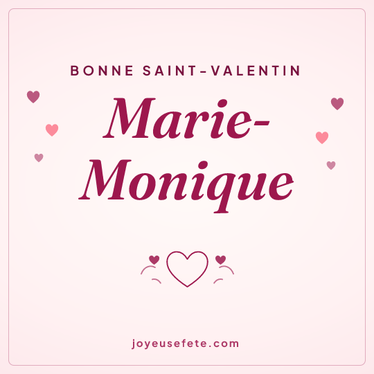 Image carrée « Bonne Saint-Valentin Marie-Monique » pour WhatsApp