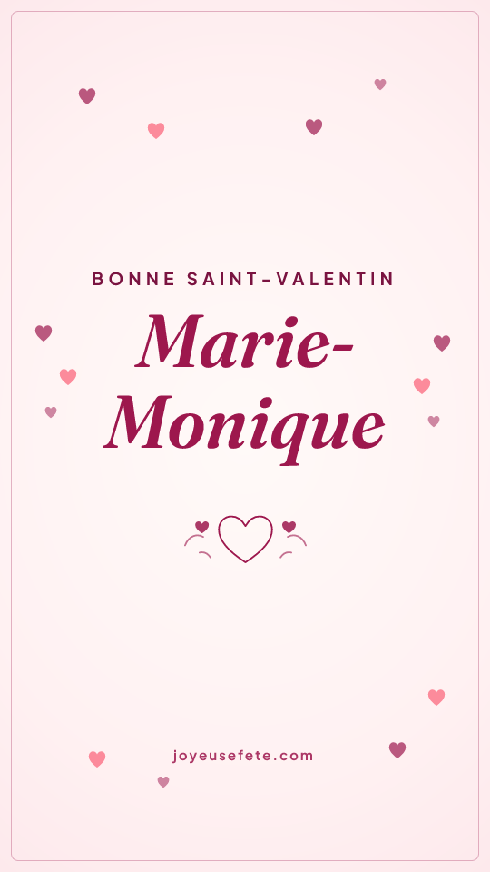 Image « Bonne Saint-Valentin Marie-Monique » au format story