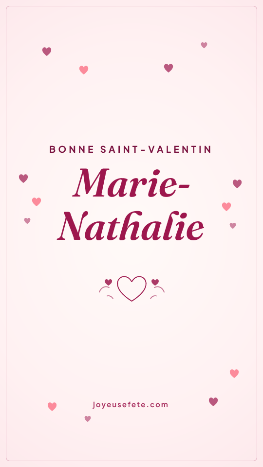 Image « Bonne Saint-Valentin Marie-Nathalie » au format story