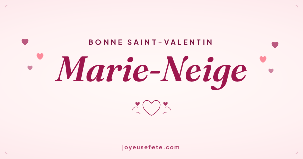 Image « Bonne Saint-Valentin Marie-Neige » au format large