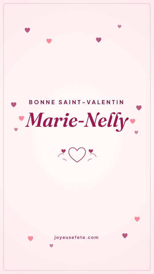Image « Bonne Saint-Valentin Marie-Nelly » au format story