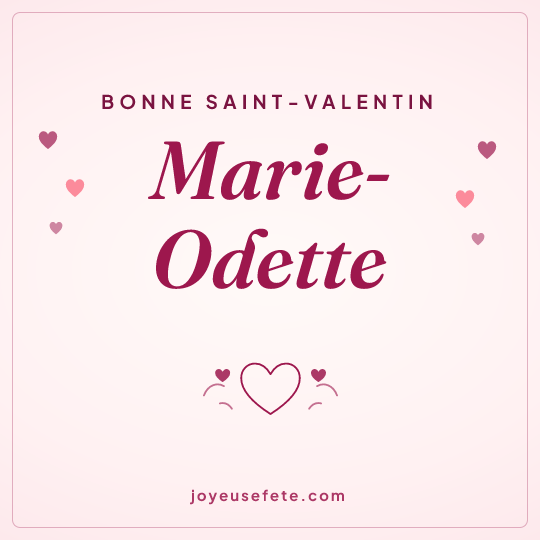 Image carrée « Bonne Saint-Valentin Marie-Odette » pour WhatsApp