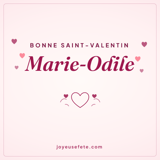 Image carrée « Bonne Saint-Valentin Marie-Odile » pour WhatsApp