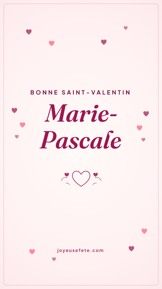 Image « Bonne Saint-Valentin Marie-Pascale » au format story