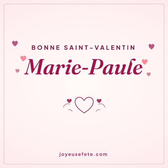 Image carrée « Bonne Saint-Valentin Marie-Paule » pour WhatsApp