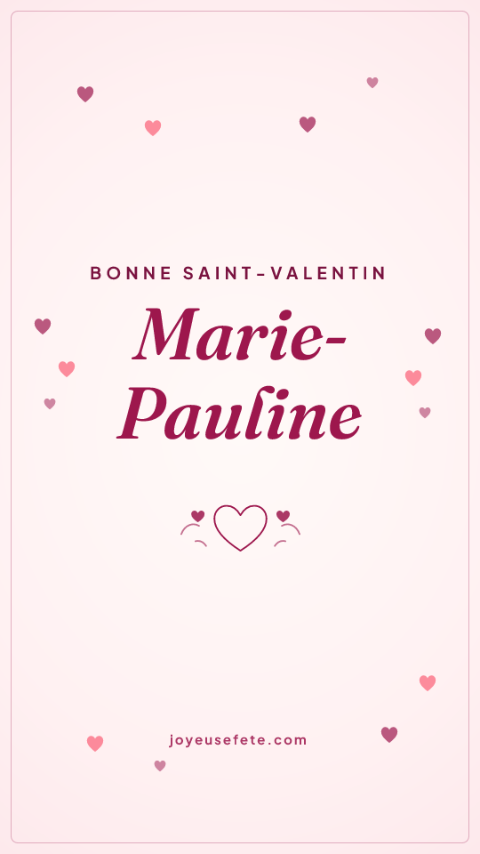 Image « Bonne Saint-Valentin Marie-Pauline » au format story