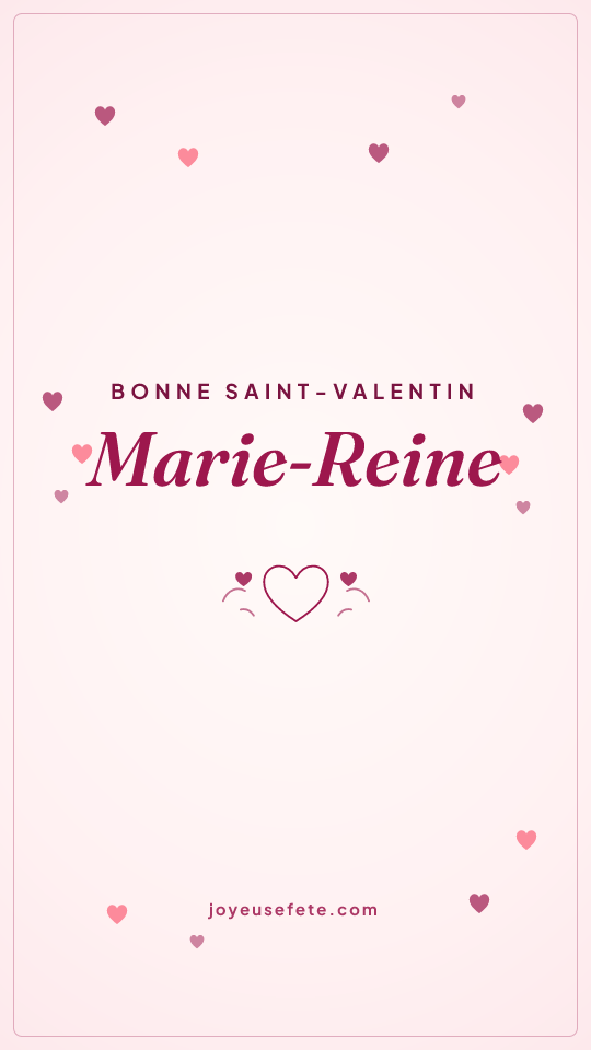 Image « Bonne Saint-Valentin Marie-Reine » au format story