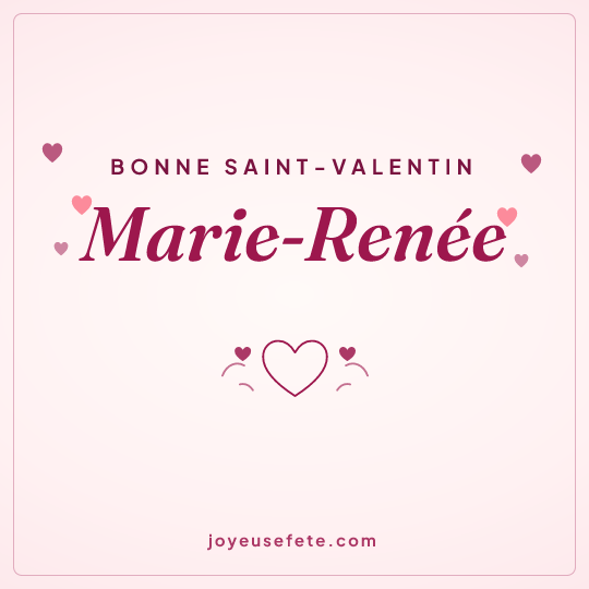 Image carrée « Bonne Saint-Valentin Marie-Renée » pour WhatsApp