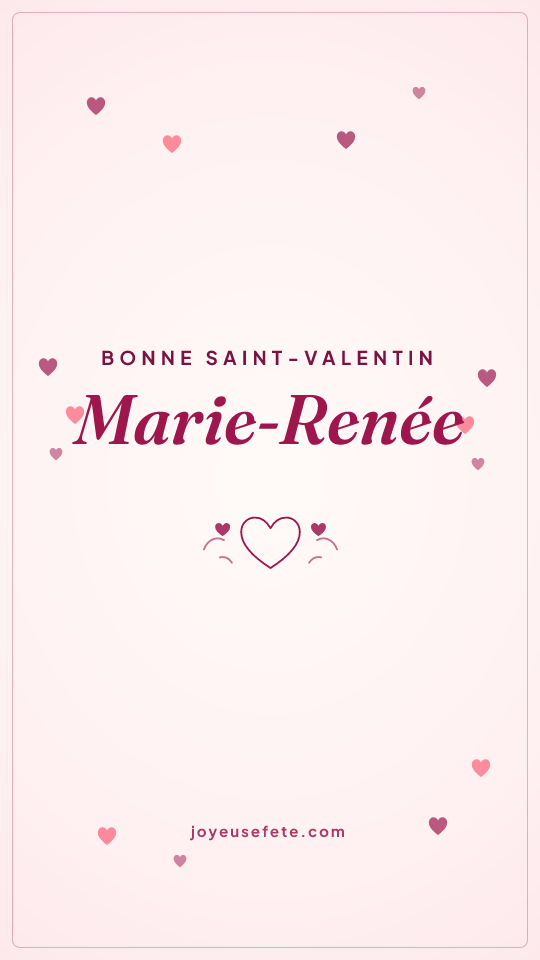 Image « Bonne Saint-Valentin Marie-Renée » au format story