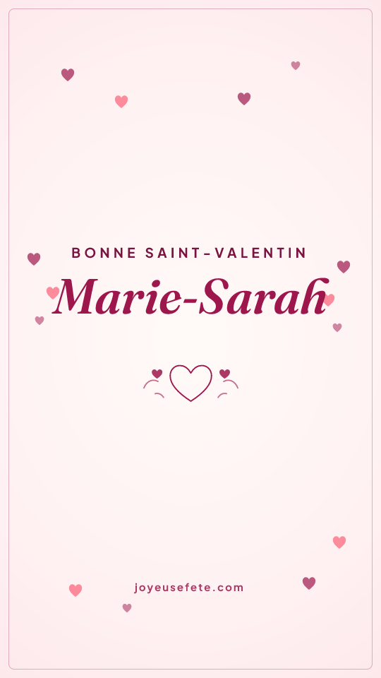 Image « Bonne Saint-Valentin Marie-Sarah » au format story