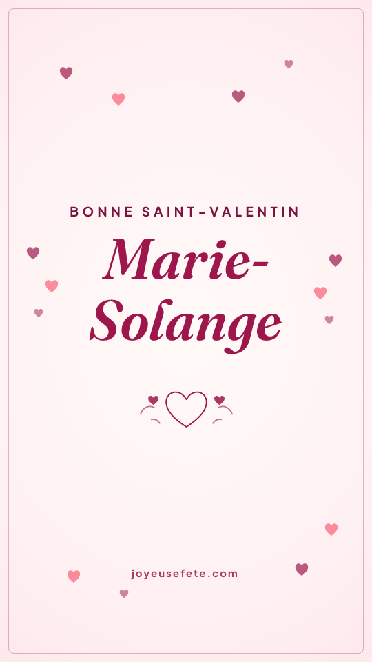 Image « Bonne Saint-Valentin Marie-Solange » au format story