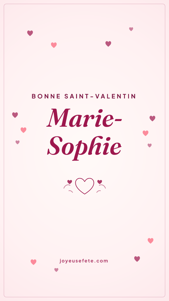 Image « Bonne Saint-Valentin Marie-Sophie » au format story
