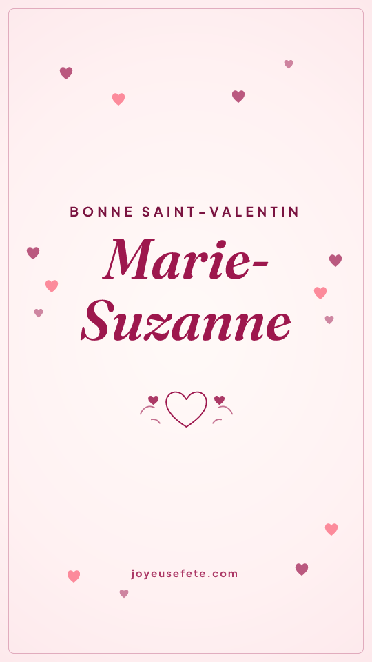 Image « Bonne Saint-Valentin Marie-Suzanne » au format story