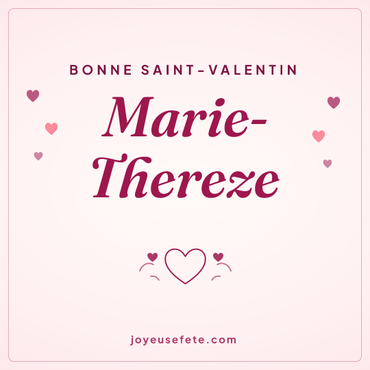 Image carrée « Bonne Saint-Valentin Marie-Thereze » pour WhatsApp